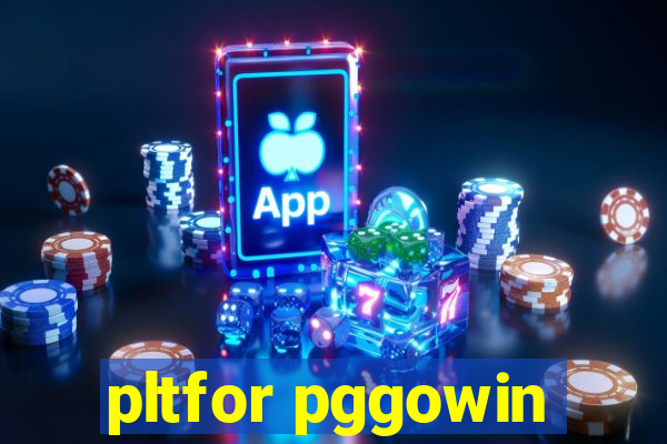 pltfor pggowin